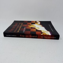 Fire on Board – Alexei Shirov 2017 Vol 1 & 2 Best Games 1983-2004 Everyman Chess