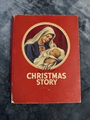 The Christmas Story Book 1952 by Ruth S. Gray Published by Warner Press
