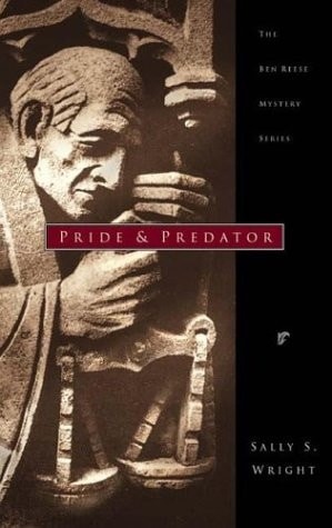 Pride and Predator (Ben Reese Mystery) by Wright, Sally S., Good Book