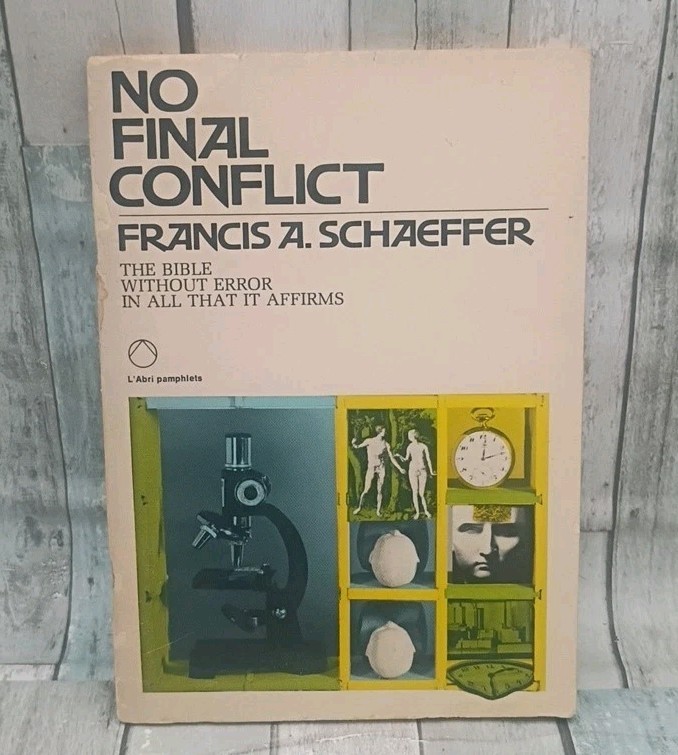 No Final Conflict: Francis A. Schaeffer 1976 PB