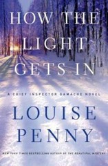 How the Light Gets In: A Chief Inspector Gamache Novel – Hardcover – GOOD