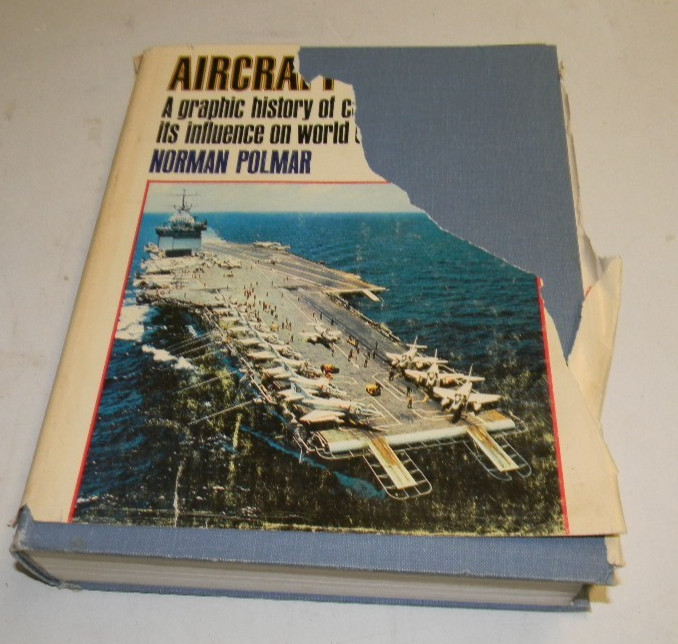Aircraft Carriers: Graphic History Carrier Aviation 1st Ed Norman Polmar 1969 HC