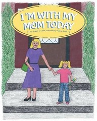 I’m With My Mom Today by Angela C. Lubbe (English) Paperback Book