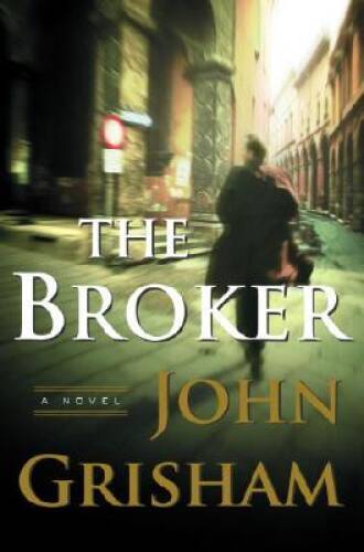 The Broker: A Novel – Hardcover By Grisham, John – GOOD