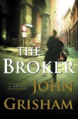 The Broker: A Novel – Hardcover By Grisham, John – GOOD