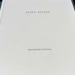The Golfer’s Journal Quiet, Please HC Coffee Table Book Tom Coyne Clamshell (CT)