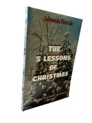 5 Lessons of Christmas by Ademola Borode (2020, Trade Paperback)