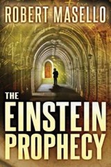 The Einstein Prophecy – Paperback By Masello, Robert – GOOD