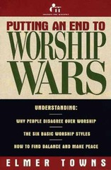 Putting an End to Worship Wars – Paperback, by Towns Elmer L. – Very Good