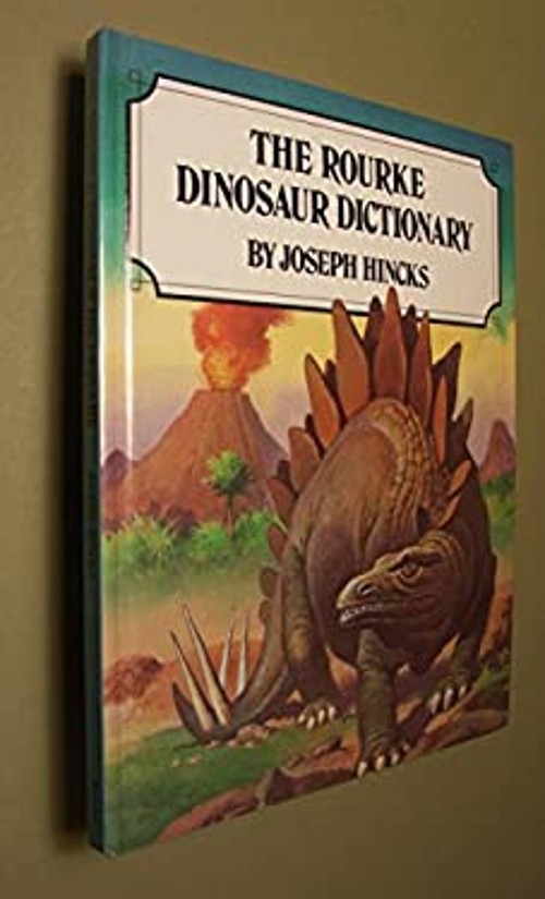 The Rourke Dinosaur Dictionary Library Binding J. Hincks