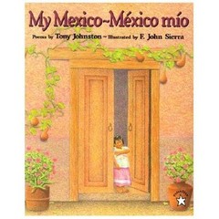 My Mexico / México Mío (Spanish Edition) by Johnston, Tony, Acceptable Book