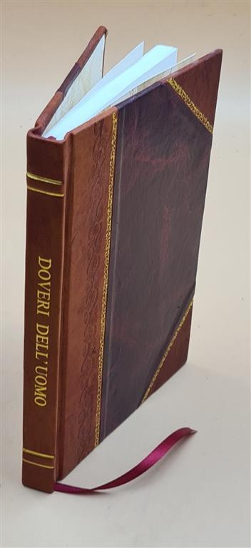 Doveri Dell’Uomo : Pensiero Ed Azione : Dio E Il Popolo / Giusep [Leather Bound]