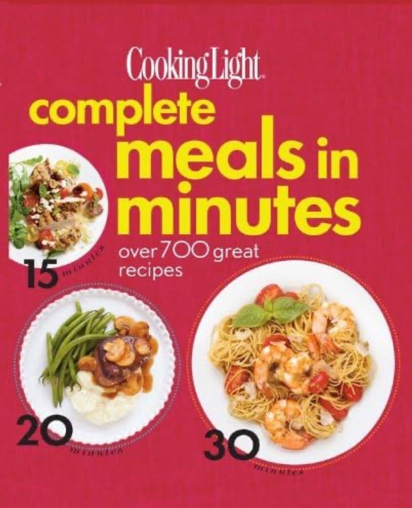 Cooking Light – Complete Meals In Minutes- Hardcover-Spiral