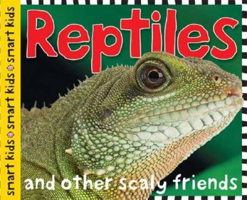Smart Kids Reptiles: and Amphibians – Hardcover By Priddy, Roger – GOOD