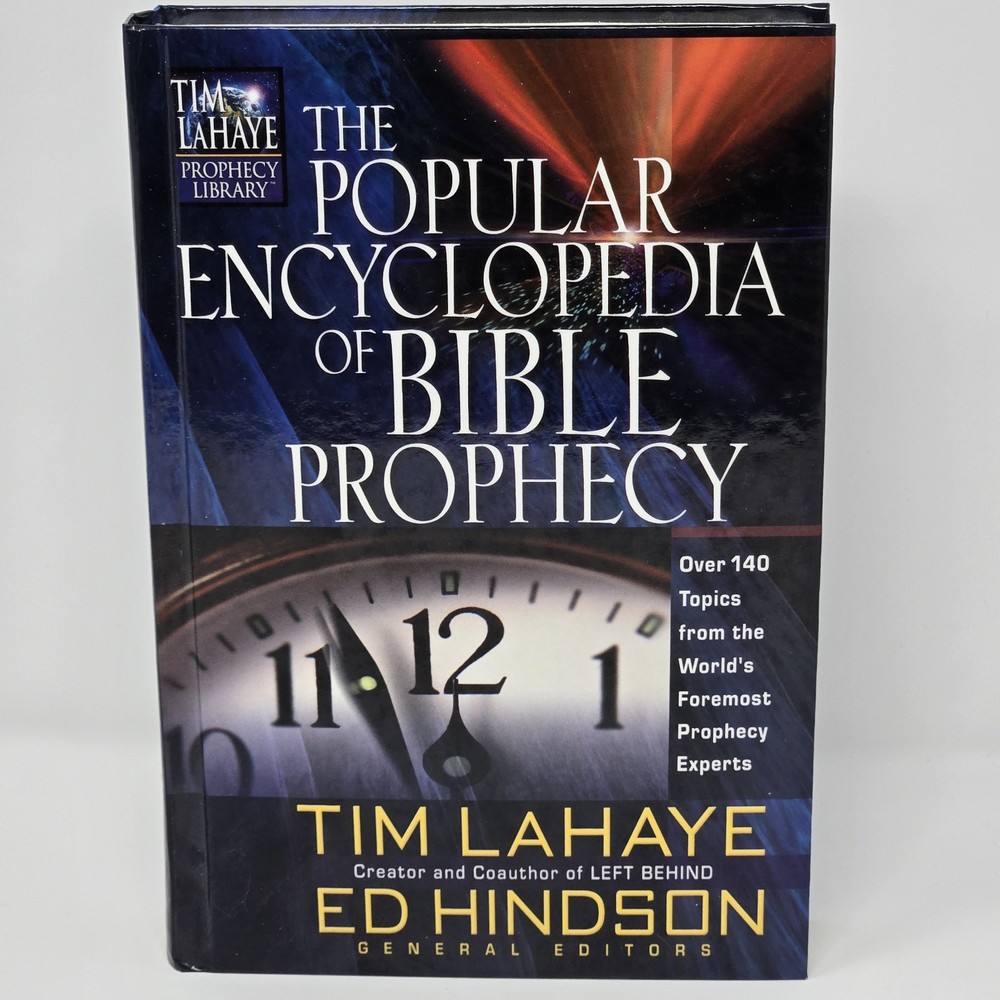 The Popular Encyclopedia of Bible Prophecy Tim LaHaye Ed Hindson Hardcover