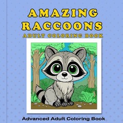 NEW Amazing Raccoons Adult Coloring Book 8.5×8.5 Designs for Adults and Kids