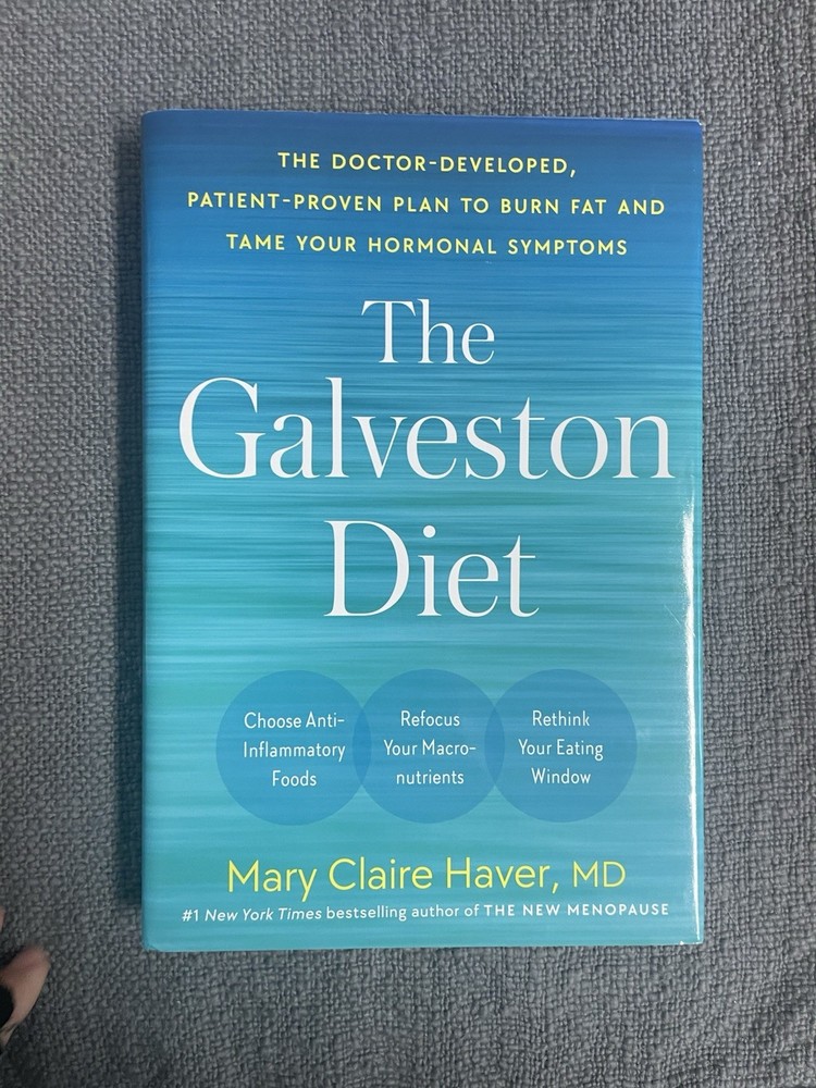 The Galveston Diet Hardcover by Mary Claire Haver, MD, Dieting, Weight Loss