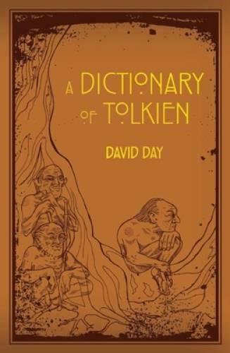 A Dictionary of Tolkien – Flexibound By Day, David – GOOD