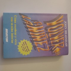 Volver a la Ninez by John Bradshaw (2012, Trade Paperback)