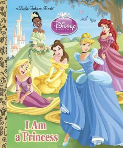 I am a Princess (Disney Princess) (Little Golden Book) – Hardcover – GOOD