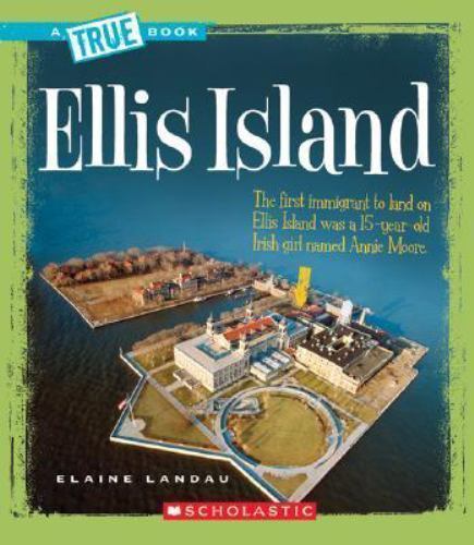 Ellis Island; True Books – 9780531147818, paperback, Elaine Landau