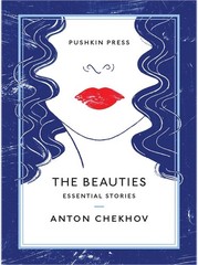 The Beauties: Essential Stories (Pushkin Press Classics)