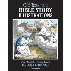 Old Testament Bible Story Illustrations: An Adult Coloring Book of Antique