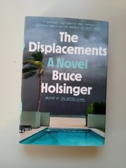 The Displacements : A Novel by Bruce Holsinger (2022, Hardcover)