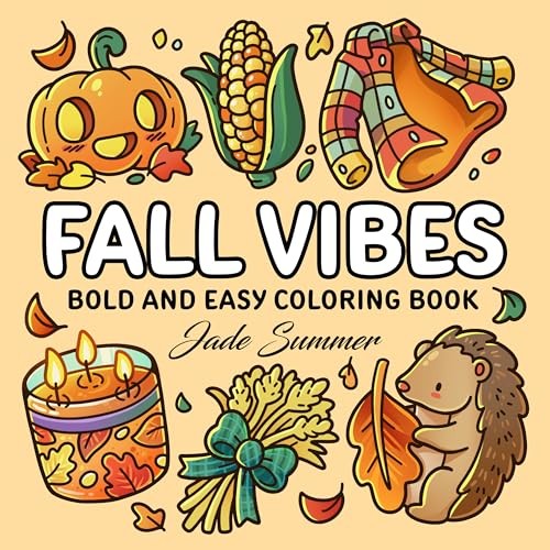 Fall Vibes: Bold and Easy Coloring Book for Adults, Teens, and Seniors with …