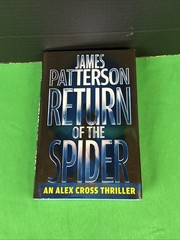 Return of the Spider by James Patterson – Book 34 of 34 – Hardcover