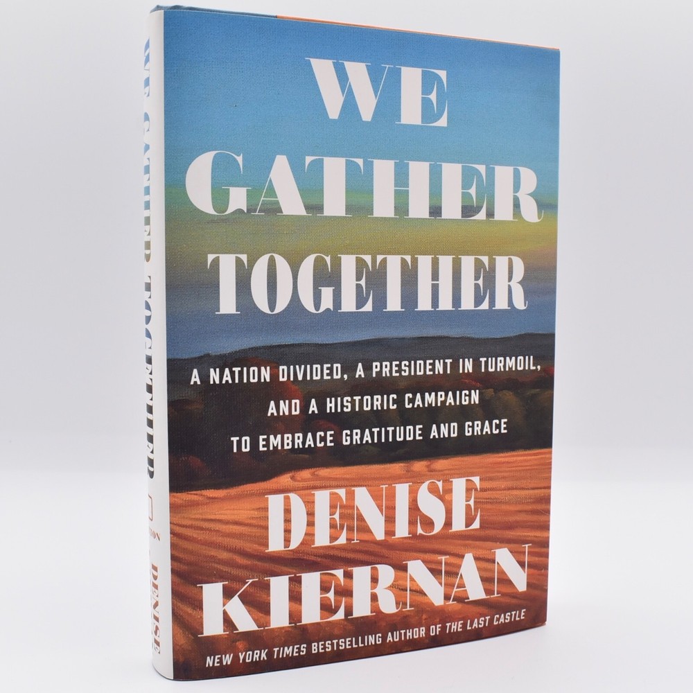 We Gather Together by Denise Kiernan 2020 HC/DJ SIGNED by Author