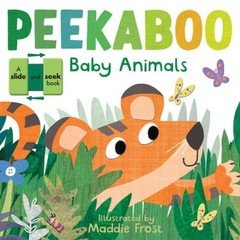 Peekaboo Baby Animals (Slide and Seek) – Board book By Tiger Tales – GOOD
