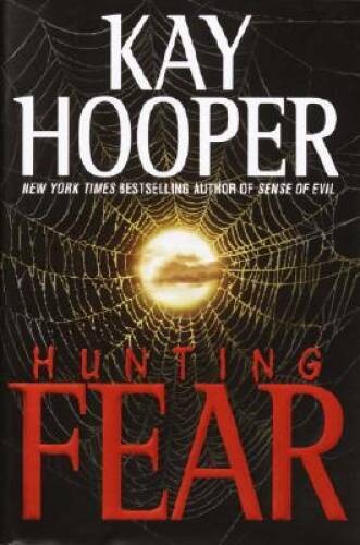 Hunting Fear – Hardcover By Hooper, Kay – GOOD