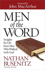 Men of the Word: Insights for Life from Men Who Walked with God