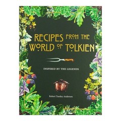 Recipes from the World of Tolkien by Robert Tuesley Anderson – Hardback