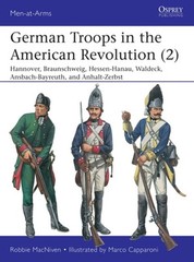 German Troops in the American Revolution (2): Hannover, Braunschweig, Hessen