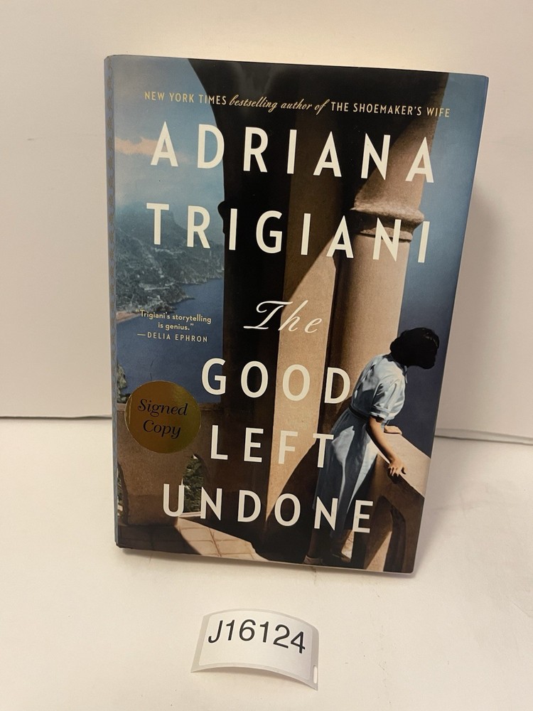 ADRIANA TRIGIANI The Good Left Undone SIGNED First Print Hardcover