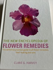 The New Encyclopedia of Flower Remedies Clare G Harvey Hardcover 2007 Healing
