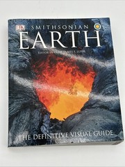 Smithsonian Earth The Definitive Visual Guide James F Luhr DK Book 2007 Compact