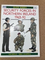 Security Forces in Northern Ireland – Osprey Elite Series No. 44, 64 Pages, 1993