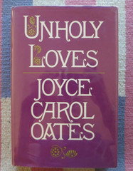 Vintage 1979 First Edition UNHOLY LOVES By Joyce Carol Oates HC/DJ Very Good