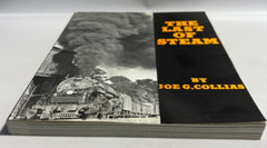 The Last of Steam by Joe G. Collias, Railroading, 1988
