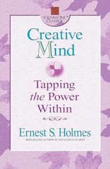 Creative Mind: Tapping the Power – Paperback, by Holmes Ernest S. – Very Good