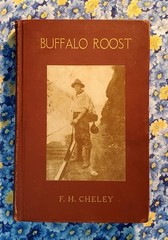 Buffalo Roost, F. H. Cheley, 1913, First Edition, Hardcover, Antique