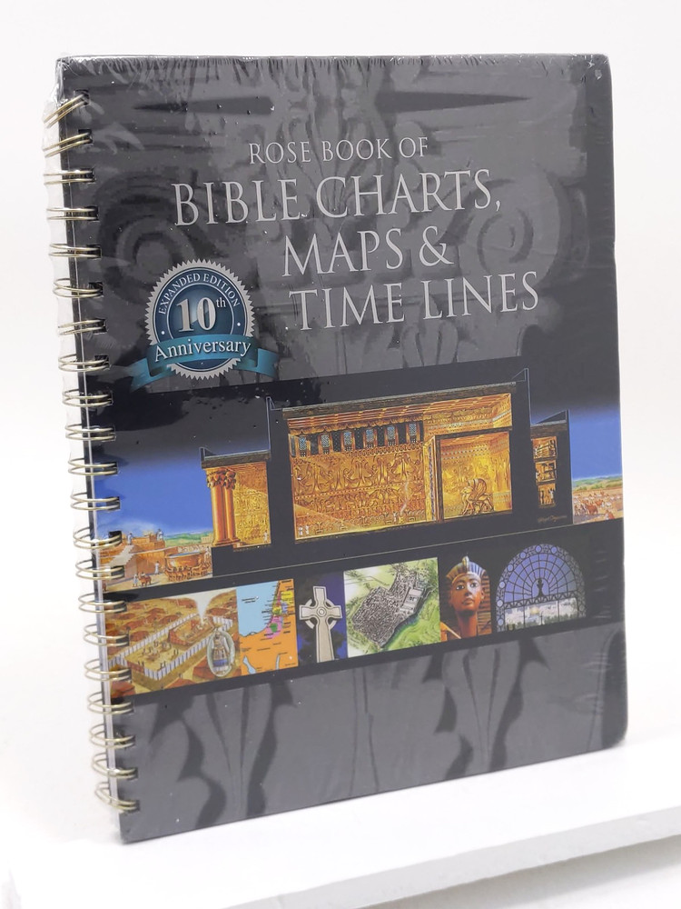 Rose Book of Bible Charts, Maps, & Time Lines 10th Anniversary – Spiral Bound