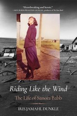 Riding Like The Wind: The Life Of Sanora Babb