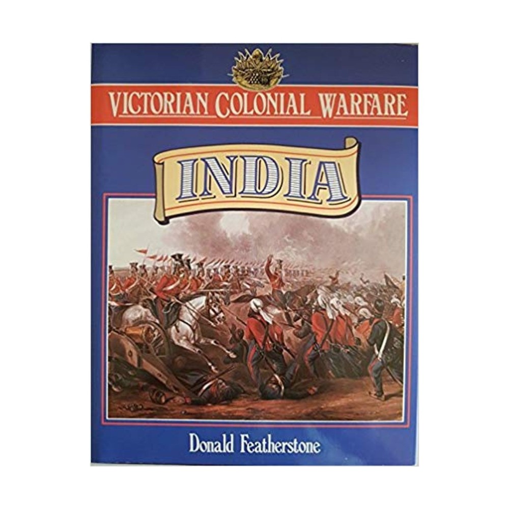 Cassell Historical Book Victorian Colonial Warfare – India EX