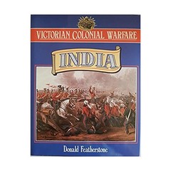 Cassell Historical Book Victorian Colonial Warfare – India EX