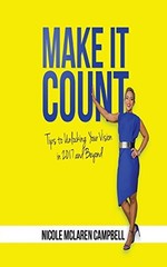 Make It Count: Tips to Unlocking Yo…, Campbell, Nicol