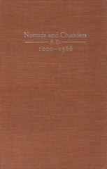 Nomads and Crusaders, A. D. 1000-1368 Archibald R. Lewis